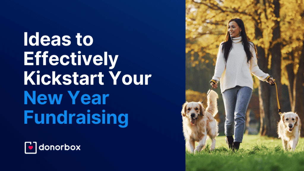 10 Ideas to Effectively Kickstart Your New Year Fundraising