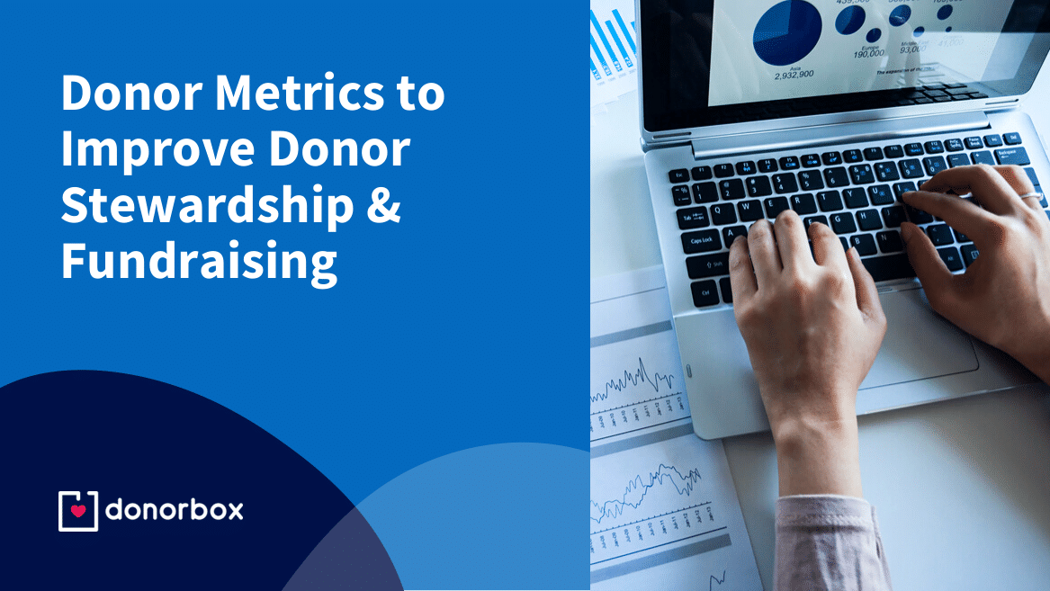 8 Donor Metrics to Improve Donor Stewardship & Fundraising