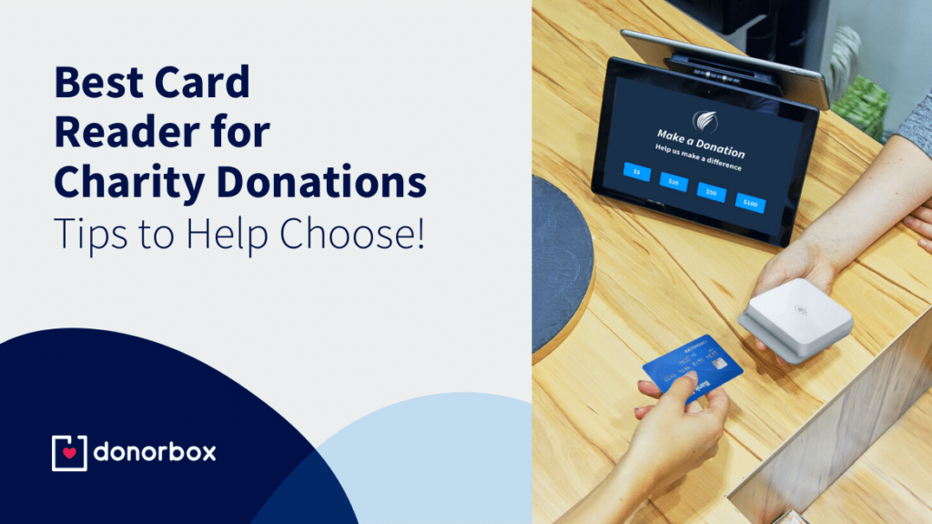 10 Tips for Choosing the Best Card Reader for Charity Donations