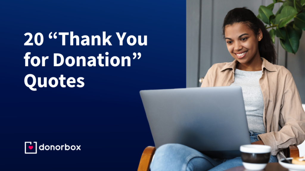 20 “Thank You for Donation” Quotes to Convey Your Gratitude