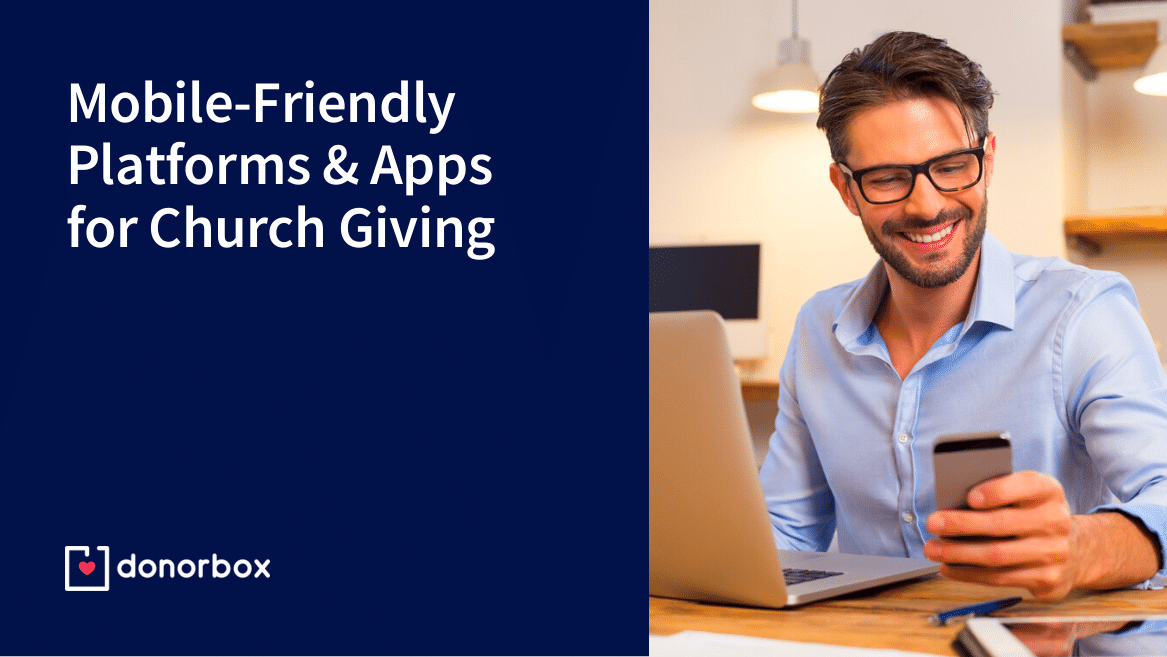 8 Mobile-Friendly Platforms and Apps for Church Giving in 2023