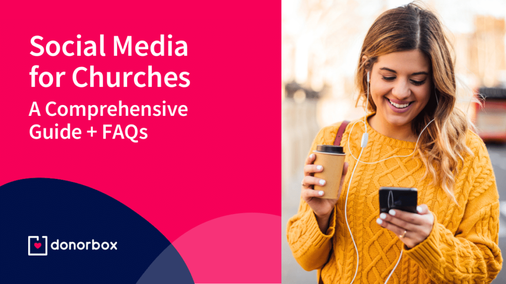 Social Media for Churches – A Comprehensive Guide (+ FAQs)