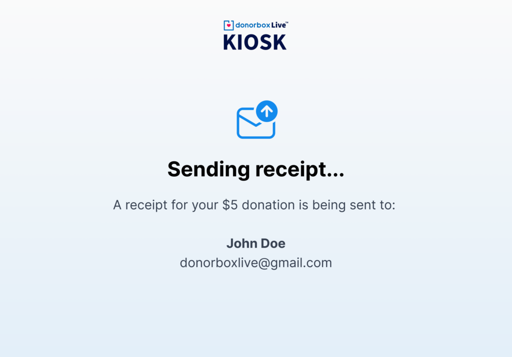 Screenshot of a Donorbox Live Kiosk donor screen as the receipt is sending