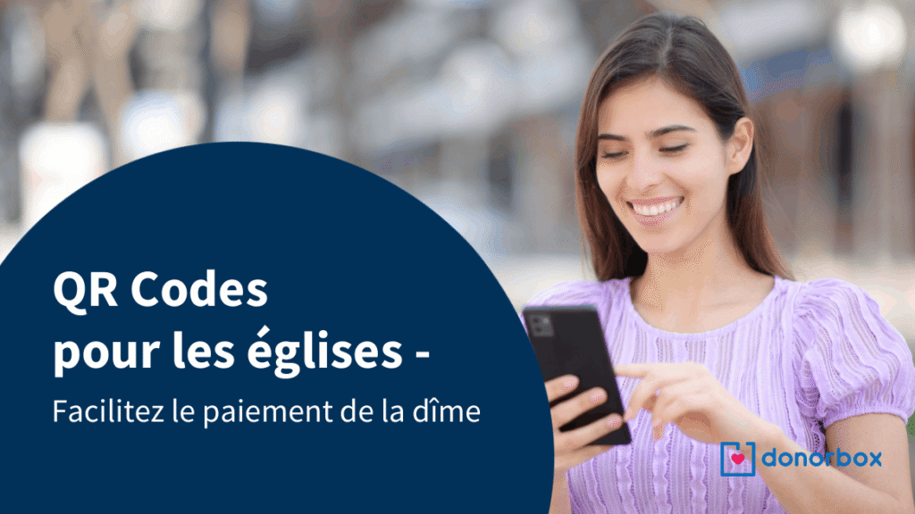 QR Codes pour les églises – Facilitez le paiement de la dîme