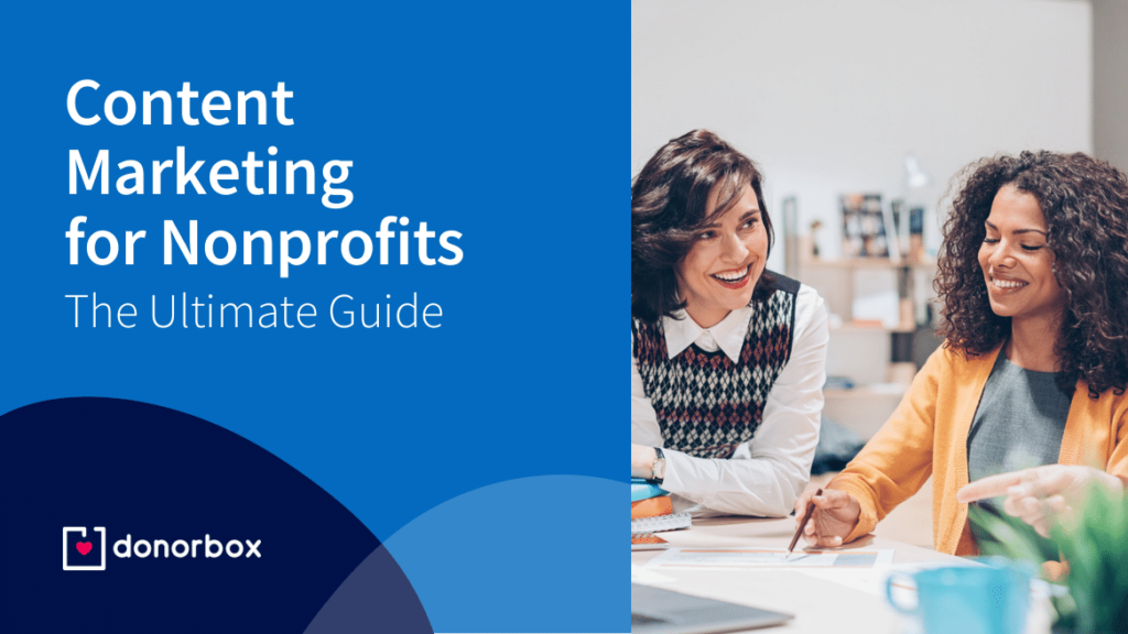 Content Marketing for Nonprofits – The Ultimate Guide