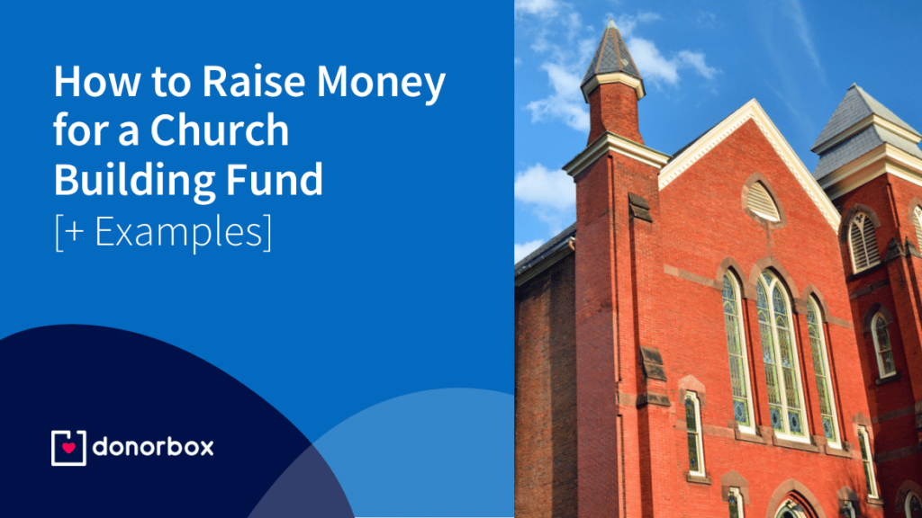 How to Raise Money for a Church Building Fund [with Examples]