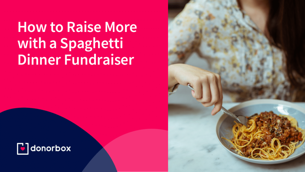How to Raise More with a Spaghetti Dinner Fundraiser