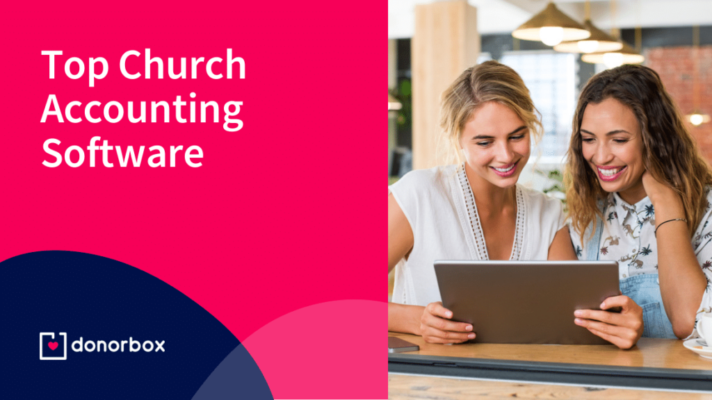 Top 10 Church Accounting Software [+Tips to Choose]