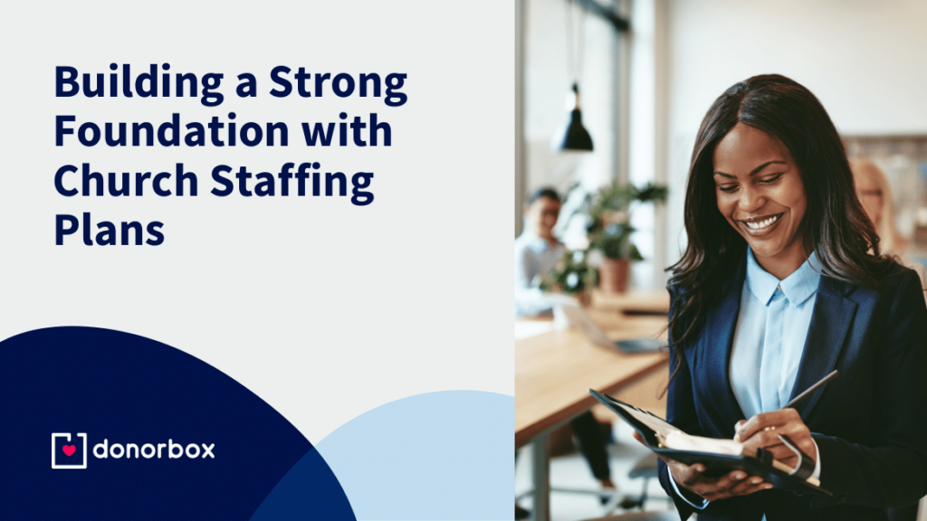 Building a Strong Foundation with Church Staffing Plans