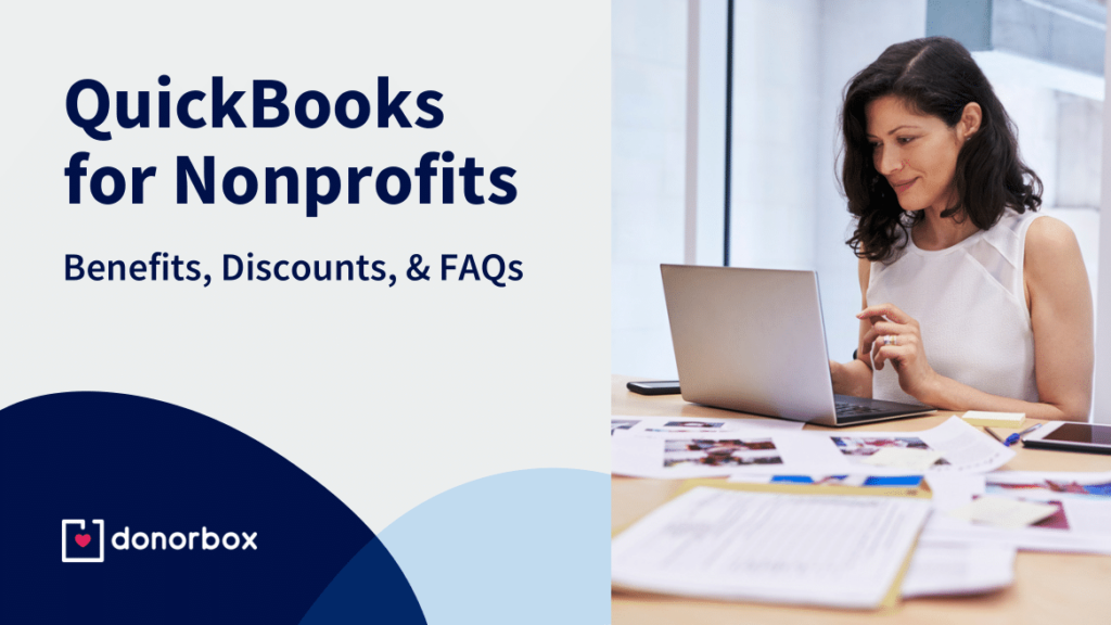 QuickBooks for Nonprofits – Benefits, Discounts, and FAQs