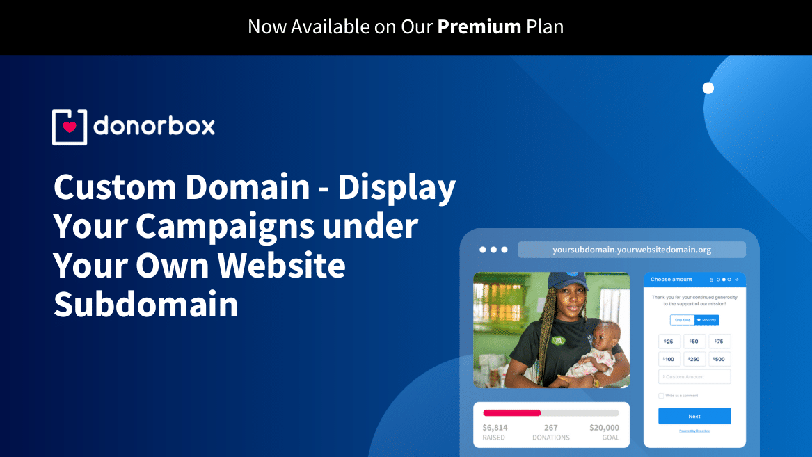 Donorbox Custom Domain – Display Your Campaigns under Your Own Website Subdomain
