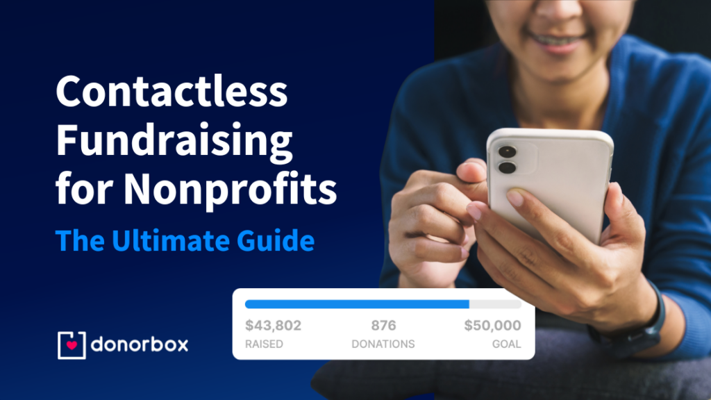 Contactless Fundraising for Nonprofits | The Ultimate Guide