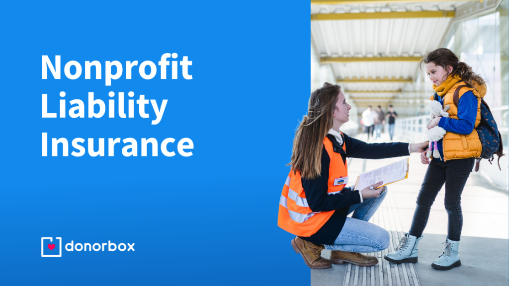 Everything You Need to Know About Nonprofit Liability Insurance