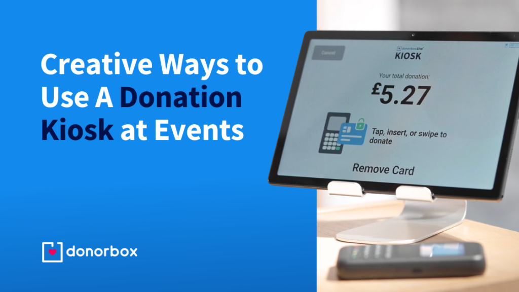 6 Creative Ways to Use A Donation Kiosk at Fundraising Events