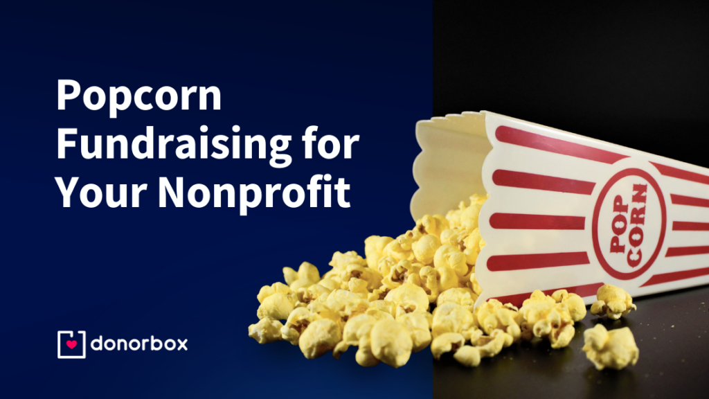The Guide to Successful Popcorn Fundraising for Your Nonprofit