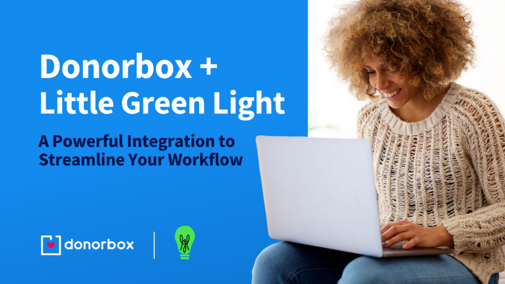 Donorbox + Little Green Light: A Powerful Integration to Streamline Your Workflow