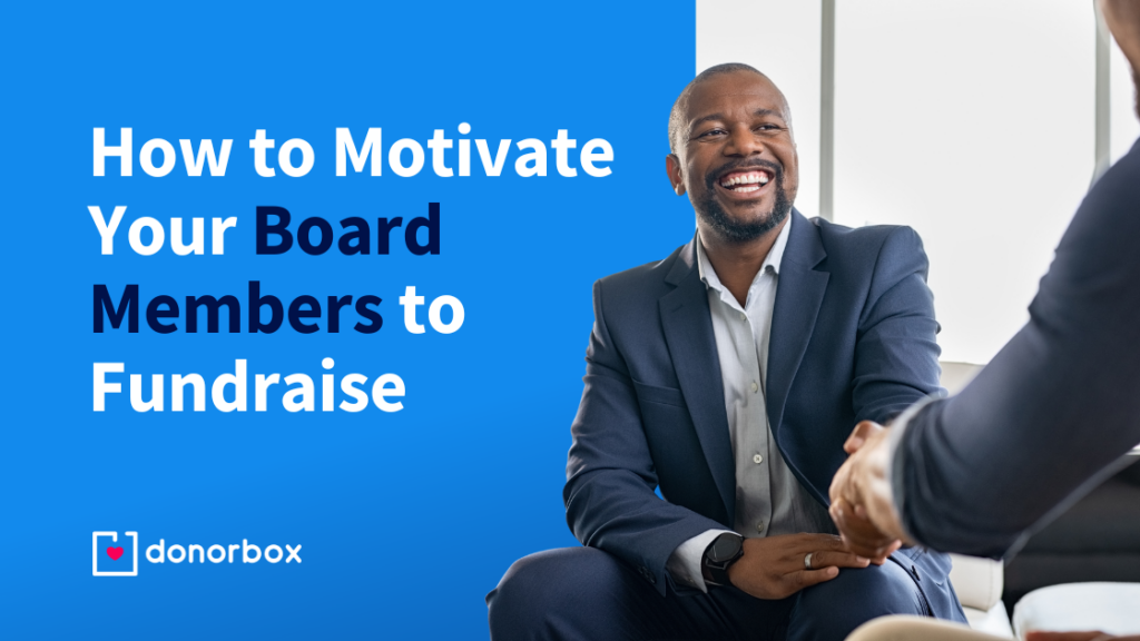 How to Motivate Your Board Members to Fundraise