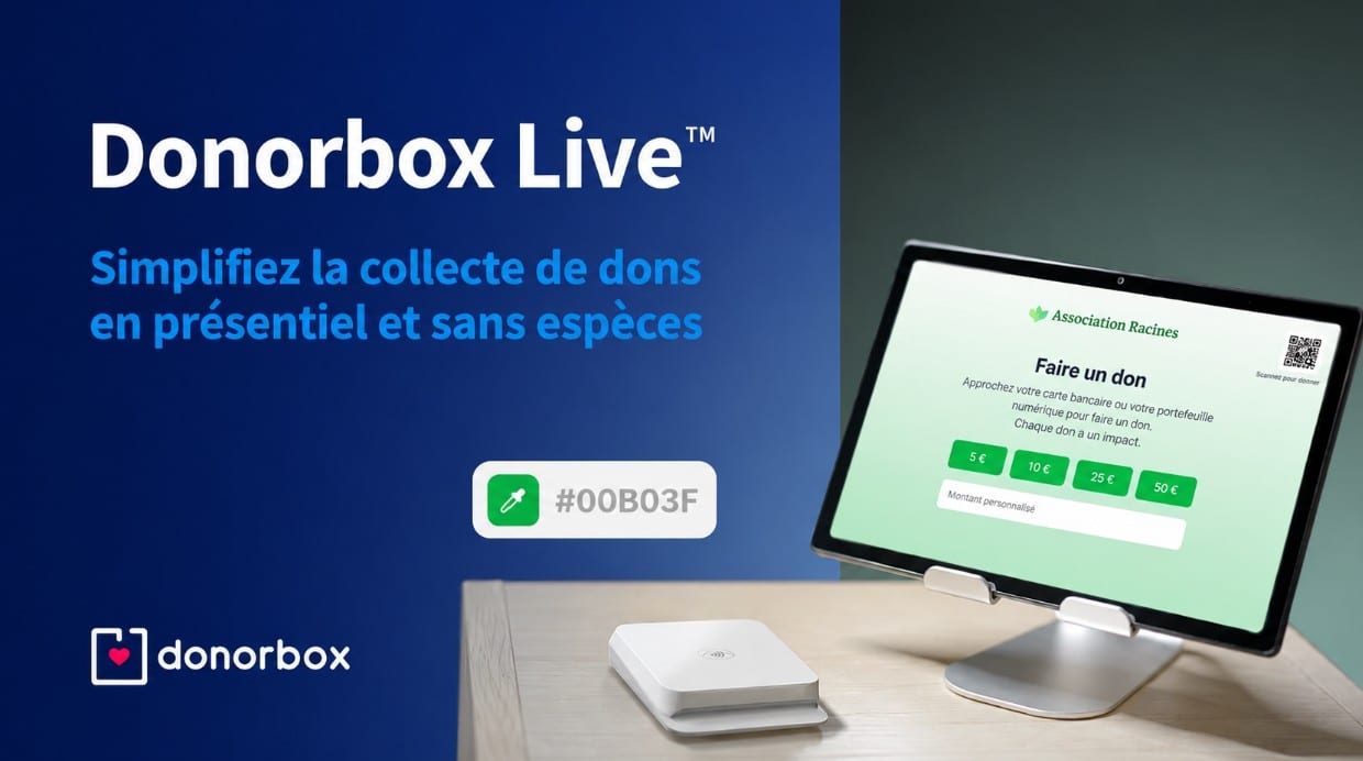 Donorbox Live™ : simplifiez la collecte de dons en présentiel grâce aux dons sans espèces