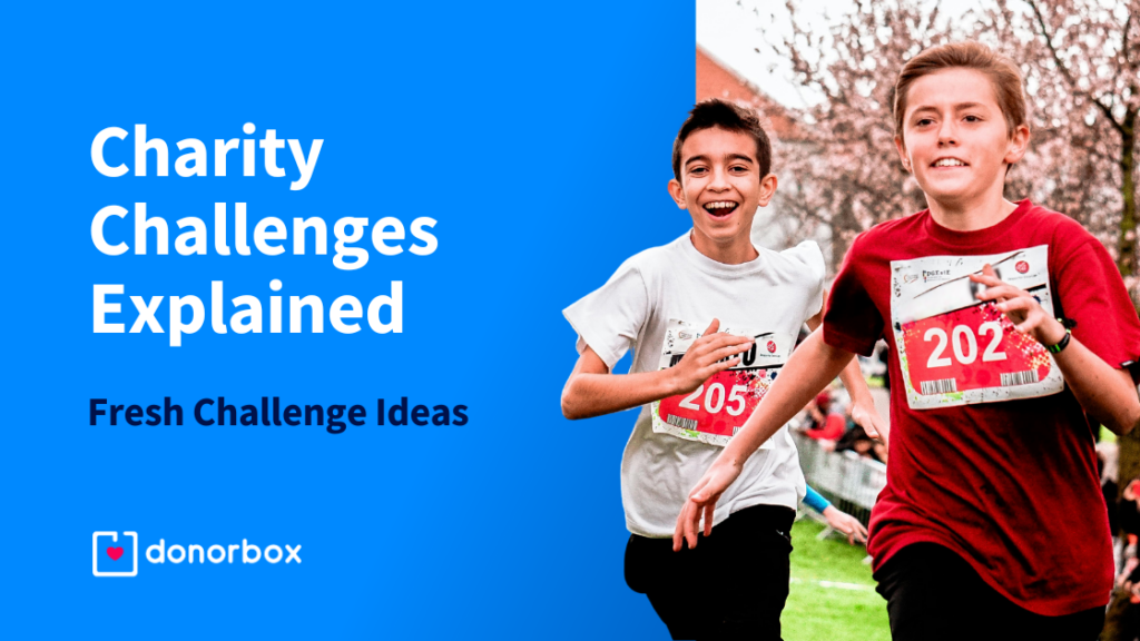 Charity Challenges Explained [+ 10 Fresh Fundraising Challenge Ideas]