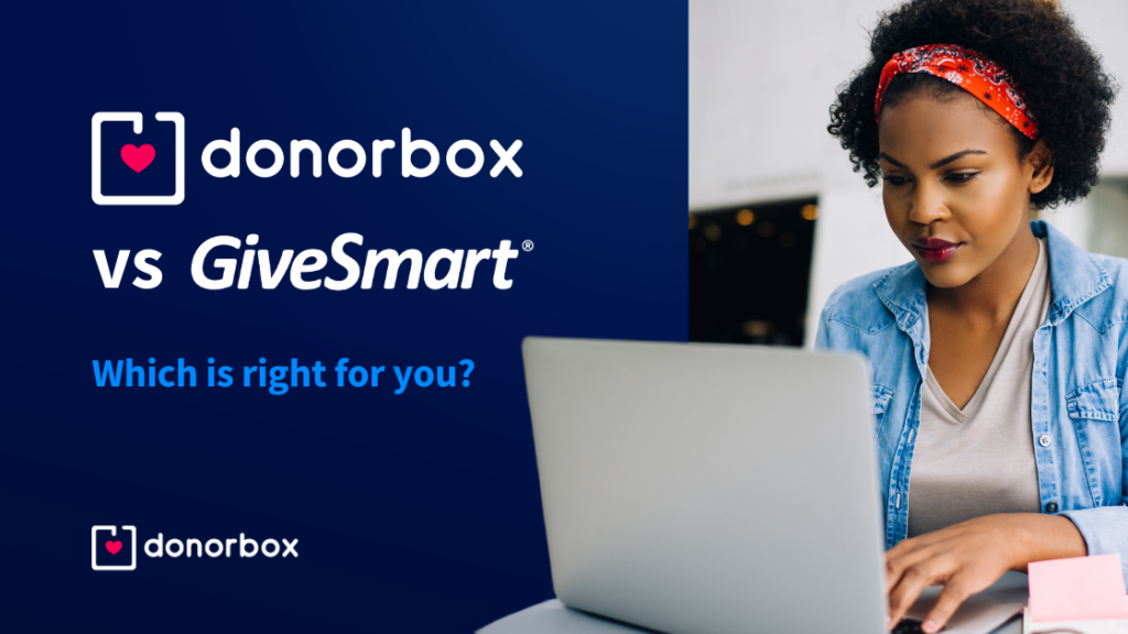 Should You Use Donorbox or GiveSmart? A Complete Comparison