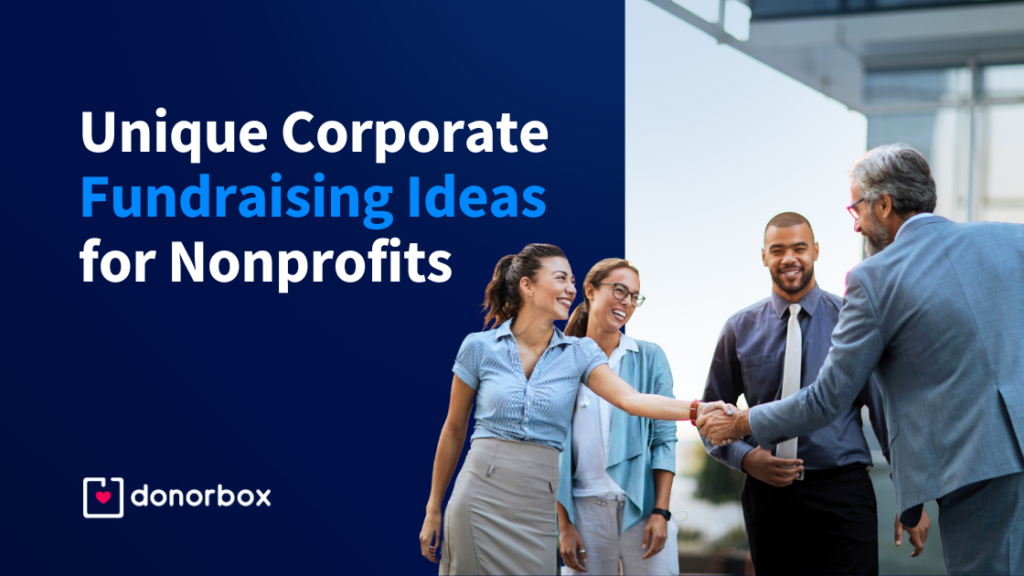 37 Unique Corporate Fundraising Ideas for Nonprofits