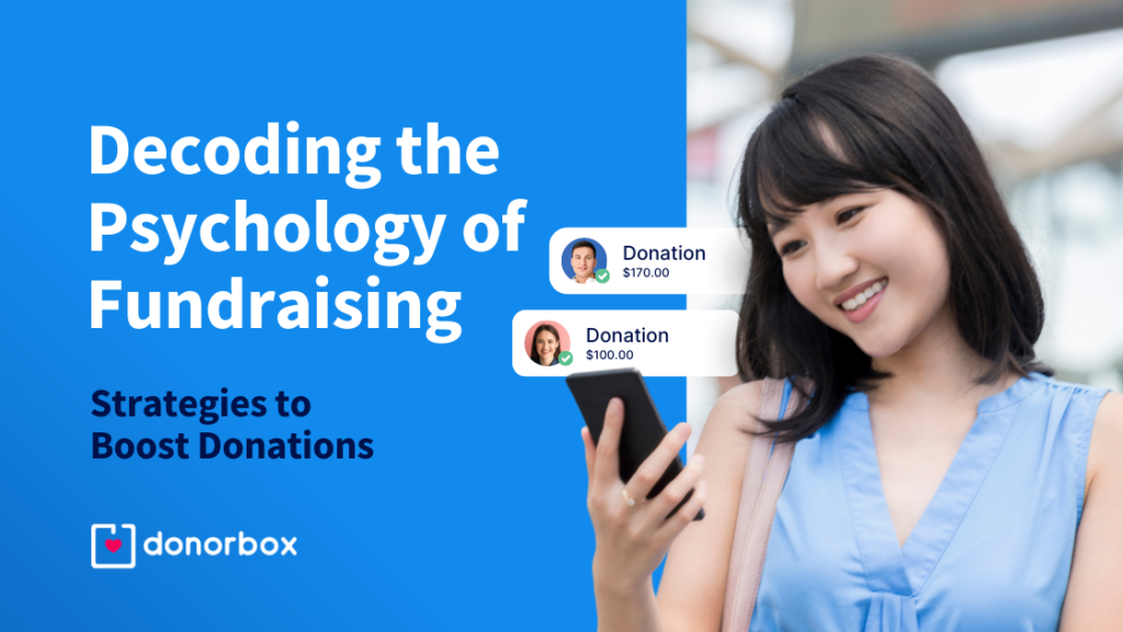The Psychology of Fundraising: Strategies to Boost Donations