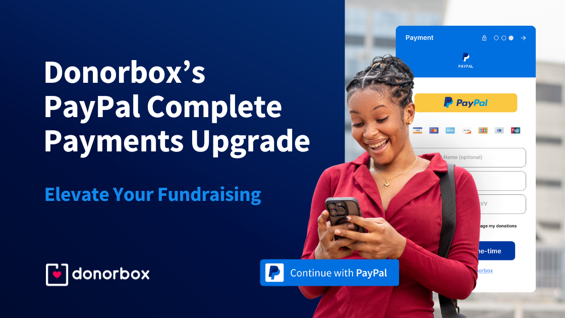 Elevate Your Fundraising with Donorbox’s PayPal Complete Payments Upgrade