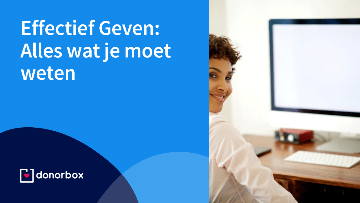 Effectief geven: alles wat u moet weten