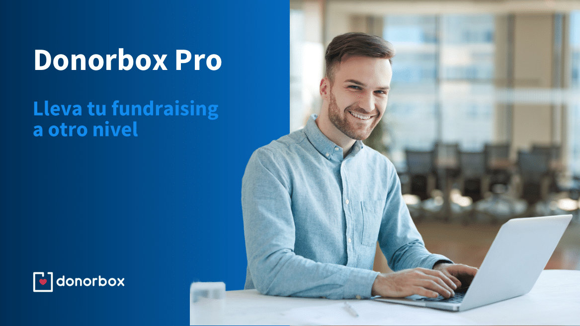 Fundraising de alto impacto con Donorbox Pro