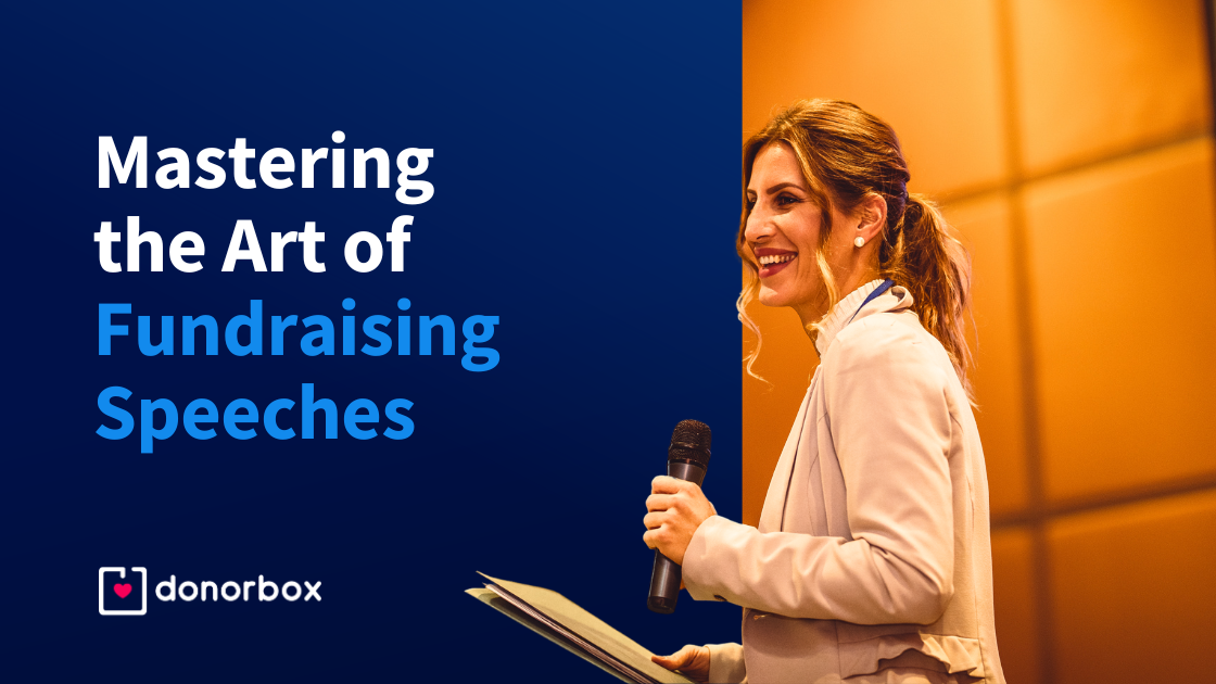 Mastering the Art of Fundraising Speeches: Tips and Best Practices