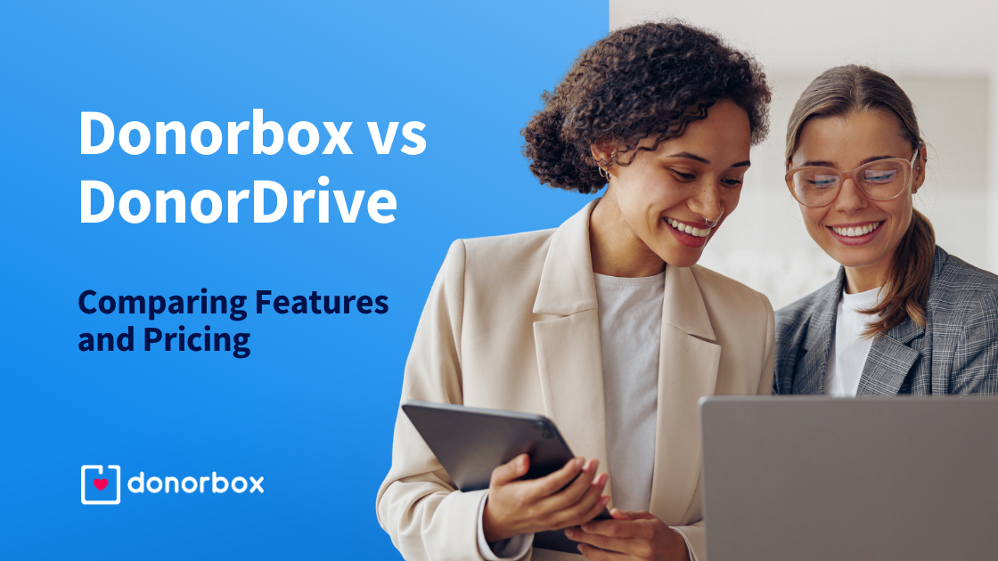 Donorbox vs. DonorDrive: Comparing Features and Pricing