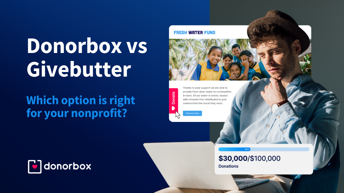 Donorbox vs. Givebutter: Which Option is Right for Your Nonprofit?