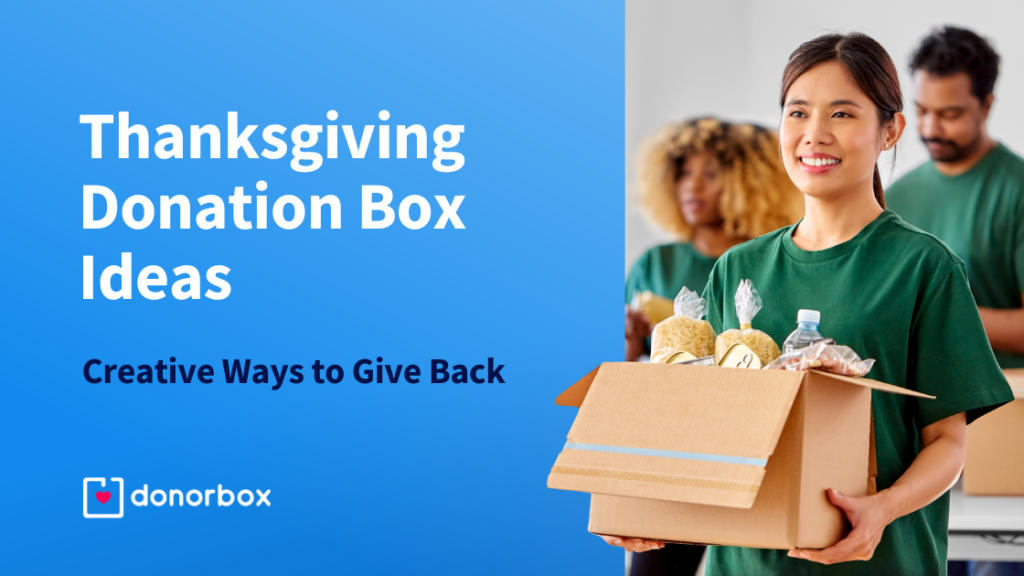 Thanksgiving Donation Box Ideas: Creative Ways to Give Back