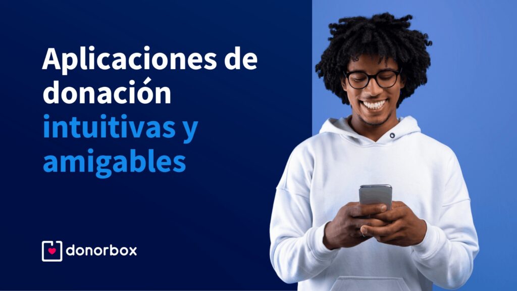 8 Aplicaciones de donación intuitivas y amigables