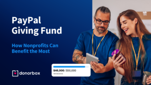 Paypal Giving Fund How Nonprofits Can Benefit The Most Nonprofit Blog