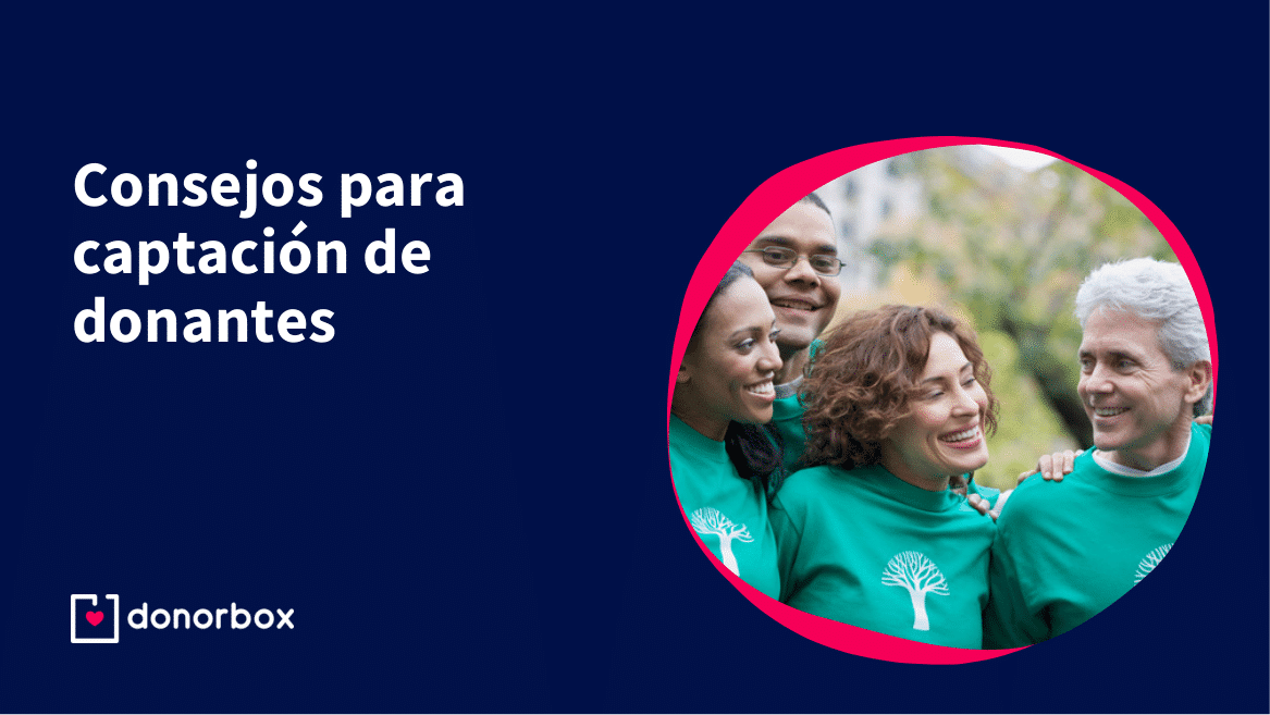 5 Consejos para captación de donantes