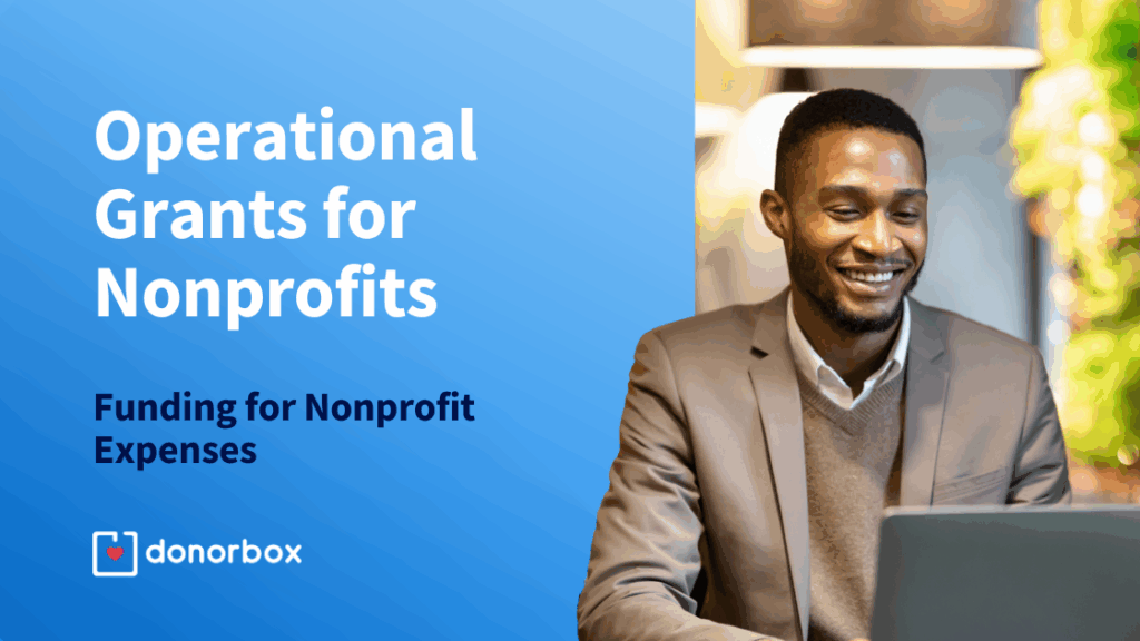 Operational Grants for Nonprofits: Funding for Nonprofit Expenses