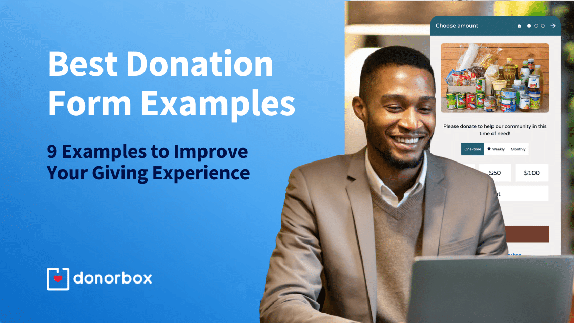 9 Best Donation Form Examples to Improve Your Giving Experience