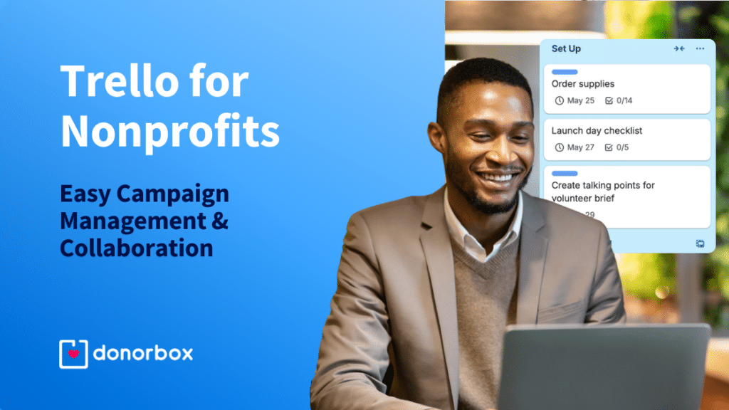 Trello for Nonprofits: Easy Campaign Management and Team Collaboration