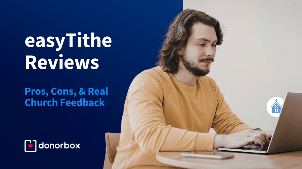 easyTithe Reviews: Pros, Cons, and Real Church Feedback