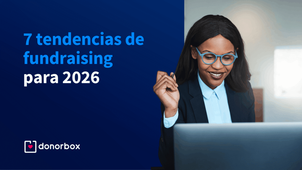 7 tendencias de fundraising para 2026