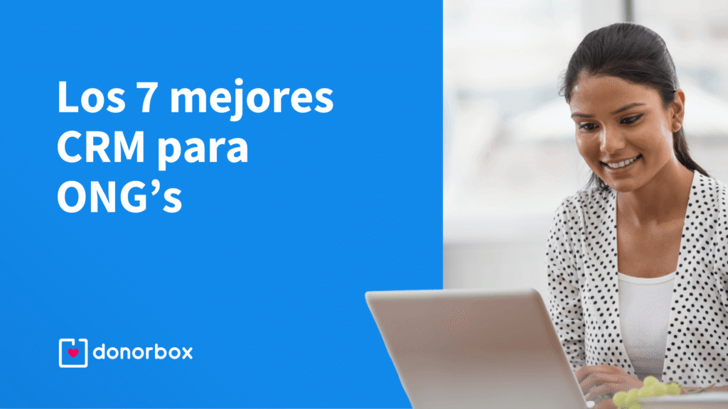 Los 7 mejores CRM para ONG