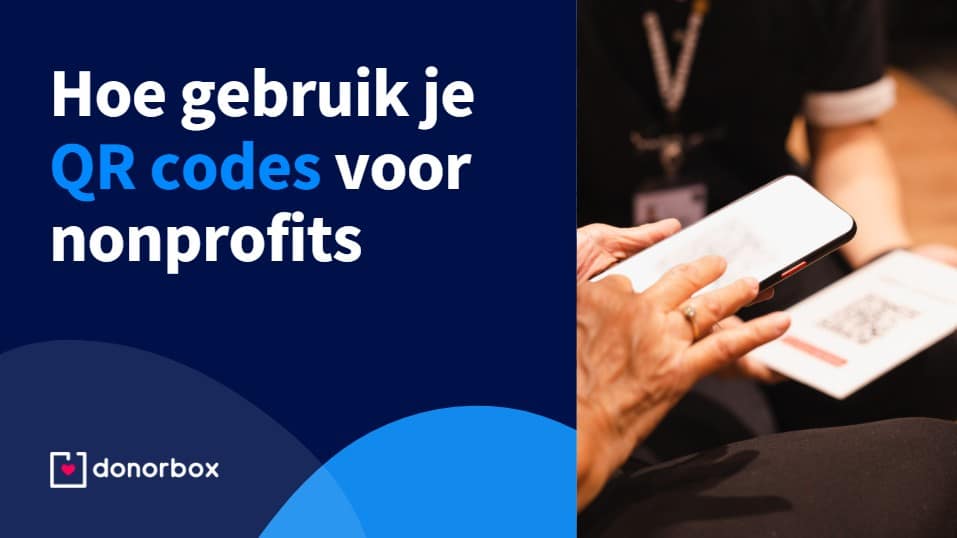 QR codes voor nonprofits: De ultieme gids voor meer donaties